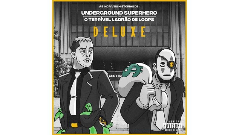 Akira Presidente lança o álbum “As Incríveis Histórias De: Underground Superhero vs. O Terrível Ladrão de Loops Deluxe”
