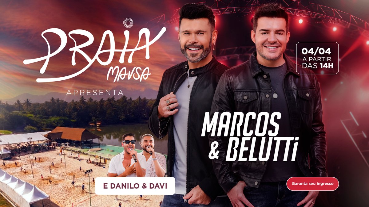 Praia Mavsa recebe Marcos & Belutti e Danilo & Davi em abril
